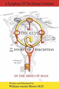 THE KEYS to the DOORS OF PERCEPTION - Moore M. D., William Austin