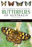 The Complete Field Guide to the Butterflies of Australia