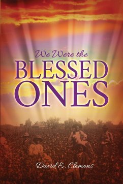 We Were the Blessed Ones - Clemons, David E.