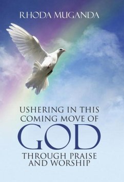 Ushering in This Coming Move of God through Praise and Worship - Muganda, Rhoda