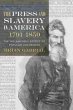 Press and Slavery in America, 1791 1859 - Bild 1