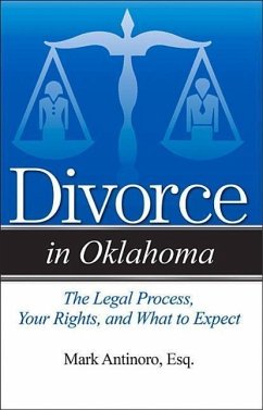 Divorce in Oklahoma: The Legal Process, Your Rights, and What to Expect - Antinoro, Mark