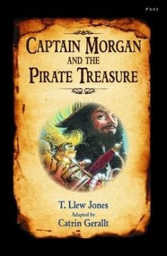 Captain Morgan and the Pirate Treasure - Jones, T Llew