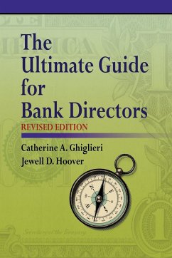 The Ultimate Guide for Bank Directors - Ghiglieri, Catherine A; Hoover, Jewell D