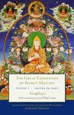 The Great Exposition of Secret Mantra, Volume One: Tantra in Tibet (Revised Edition)