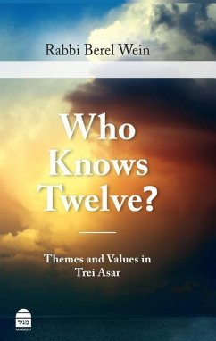 Who Knows Twelve?: Themes and Values in Trei Asar - Wein, Berel