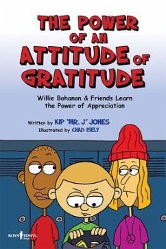 The Power of an Attitude of Gratitude - Jones, Kip