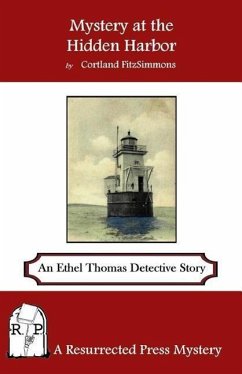 Mystery at the Hidden Harbor: An Ethel Thomas Detective Story - Fitzsimmons, Cortland