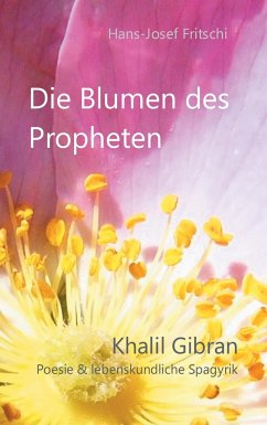 Die Blumen des Propheten - Fritschi, Hans-Josef