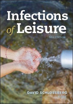 Infections of Leisure - Schlossberg, David L.