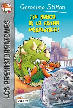 Prehistorratones 11. ¡En busca de la ostra megalítica! - Stilton, Geronimo