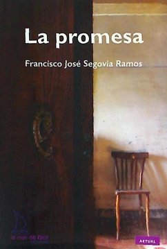 La promesa - Segovia Ramos, Francisco José