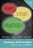 Ready, Steady, Practise! - Year 3 Grammar and Punctuation Teacher Resources: English Ks2