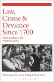 Law, Crime and Deviance since 1700 Law, Crime and Deviance since 1700