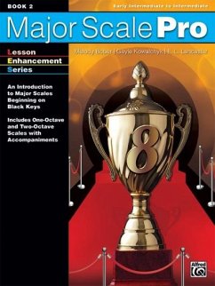 Major Scale Pro, Bk 2 - Bober, Melody;Kowalchyk, Gale;Lancaster, E. L.