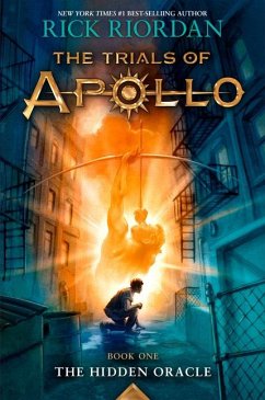 Trials of Apollo, the Book One: Hidden Oracle, The-Trials of Apollo, the Book One - Riordan, Rick
