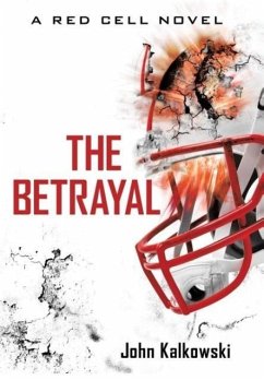 The Betrayal - Kalkowski, John