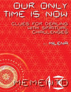 OUR ONLY TIME IS NOW - Milena