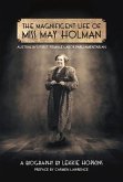The Magnificent Life of Miss May Holman Australia's First Female Labor Parliamentarian