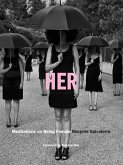 Her: Meditations on Being Female