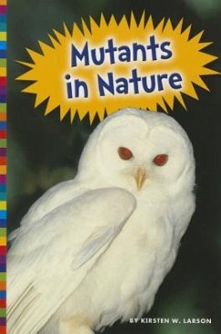 Mutants in Nature - Larson, Kirsten W.