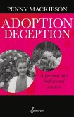 Adoption Deception: A Personal and Professional Journey