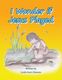 I Wonder if Jesus Played