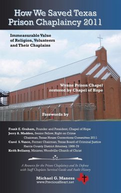 How We Saved Texas Prison Chaplaincy 2011 - Maness, Michael G.