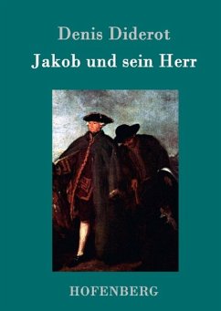 Jakob und sein Herr - Diderot, Denis