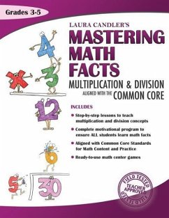 Laura Candler's Mastering Math Facts: Multiplication & Division Aligned with the Common Core - Candler, Laura