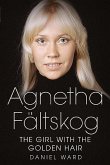 Agnetha Faltskog the Girl with the Golden Hair
