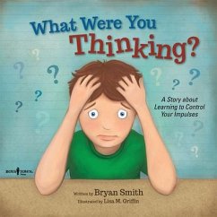 What Were You Thinking? - Smith, Bryan (Bryan Smith)