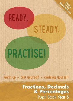 Ready, Steady, Practise! - Year 5 Fractions, Decimals and Percentages Pupil Book - Keen Kite Books