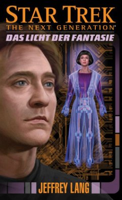 Das Licht der Fantasie / Star Trek - The Next Generation Bd.11 - Lang, Jeffrey