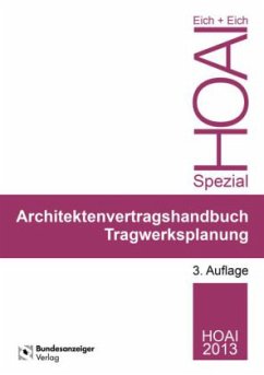 Ingenieurvertragshandbuch Tragwerksplanung - Eich, Rainer;Eich, Anke