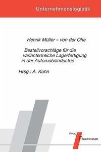 Bestellvorschläge für die variantenreiche Lagerfertigung in der Automobilindustrie - Müller - von der Ohe, Henrik