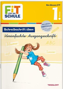 Fit für die Schule: Schreibschrift üben. Vereinfachte Ausgangsschrift 1. Klasse - Schwertführer, Sabine