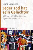 Jeder Tod hat sein Gelächter (eBook, PDF)