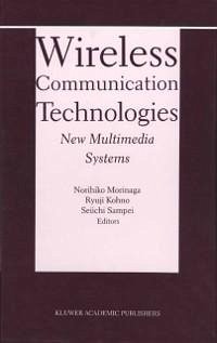 Wireless Communication Technologies: New MultiMedia Systems (eBook, PDF)