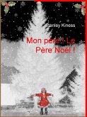 Mon Père ! Le Père Noël ! (eBook, ePUB)