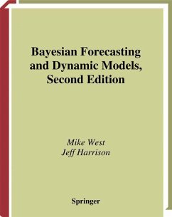 Bayesian Forecasting and Dynamic Models (eBook, PDF) - West, Mike; Harrison, Jeff