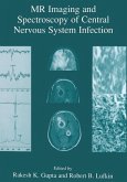 MR Imaging and Spectroscopy of Central Nervous System Infection (eBook, PDF)