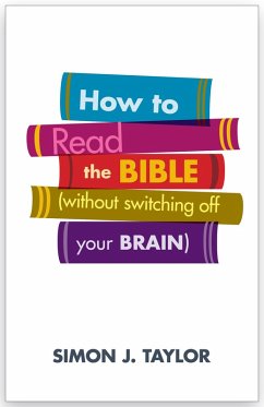 Cover How to Read the Bible (Without Switching Off Your Brain) (eBook, ePUB)