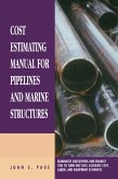 Cost Estimating Manual for Pipelines and Marine Structures (eBook, ePUB) Cost Estimating Manual for Pipelines and Marine Structures (eBook, ePUB)