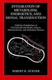 Integration of Metabolism, Energetics, and Signal Transduction (eBook, PDF)