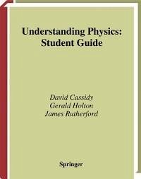 Understanding Physics (eBook, PDF) - Cassidy, David; Holton, Gerald; Rutherford, James