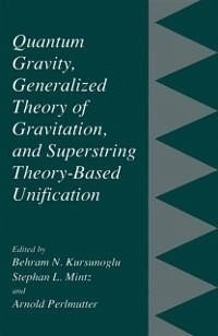 Quantum Gravity, Generalized Theory of Gravitation, and Superstring Theory-Based Unification (eBook, PDF)