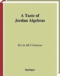 A Taste of Jordan Algebras (eBook, PDF) - Mccrimmon, Kevin