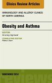 Obesity and Asthma, An Issue of Immunology and Allergy Clinics (eBook, ePUB)
