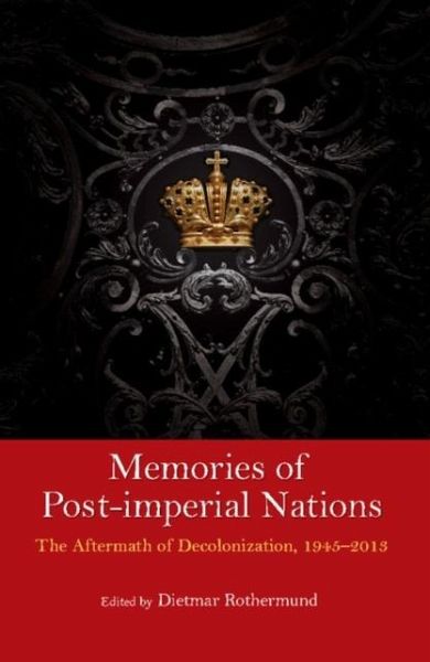 Memories of Post-Imperial Nations (eBook, PDF) Memories of Post-Imperial Nations (eBook, PDF)